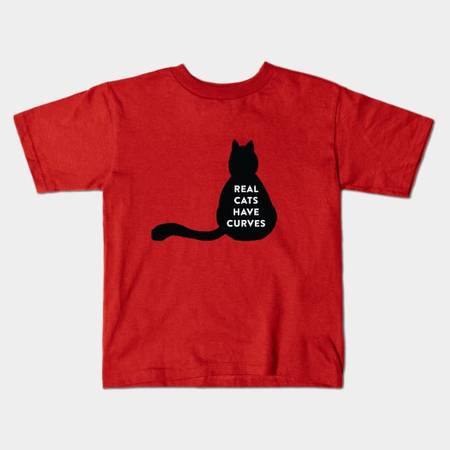 Real Cats Have Curves Kids T-Shirt by WhyStillSingle